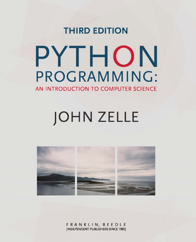 Python Programming:  An Introduction to Computer Science